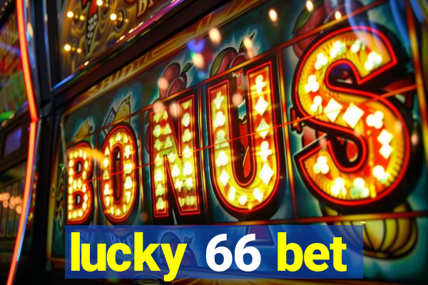 lucky 66 bet